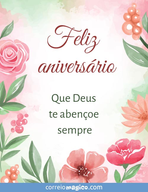 Feliz aniversrio. 
Que Deus te abenoe sempre