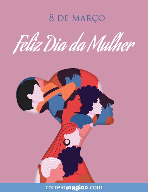 8 de maro - Feliz Dia da Mulher 