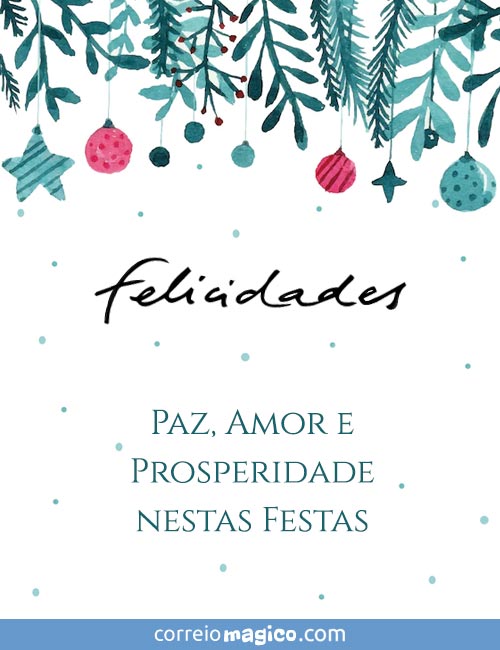 Felicidades - Paz, Amor e Prosperidade nestas Festas