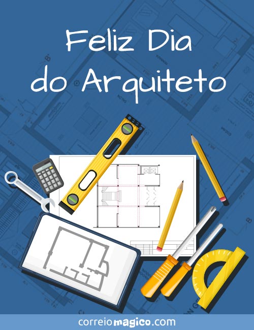 Feliz Dia do Arquiteto