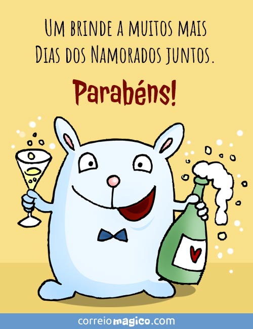 Um brinde a muitos mais Dias dos Namorados juntos. 
Parabns!