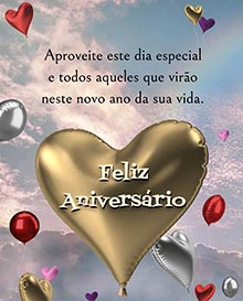 Aproveite este dia especial e todos aqueles que viro neste novo ano da sua vida. 
Feliz Aniversrio