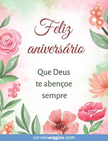 Feliz aniversrio. 
Que Deus te abenoe sempre