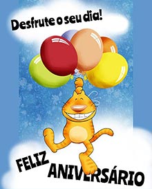 Desfrute o seu dia! 
FELIZ ANIVERSRIO