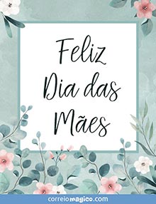 Feliz Dia das Mes