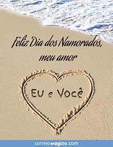 Feliz Dia dos Namorados - 
Eu e Voc