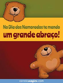 No Dia dos Namorados eu te mando um grande abrao!